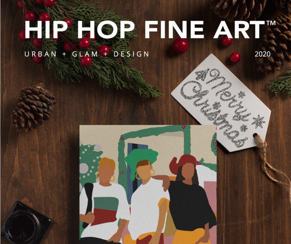 HIP HOP FINE ART™ 2020 Holiday Catalog Hip Hop Fine Art®